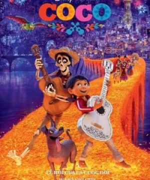 Hội Ngộ Diệu Kỳ (Coco 2017) [2017]