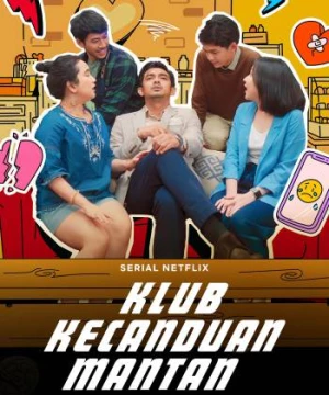 Hội nhớ tình cũ (Ex-Addicts Club) [2023]