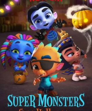 Hội quái siêu cấp: Giải cứu Halloween (Super Monsters Save Halloween) [2018]