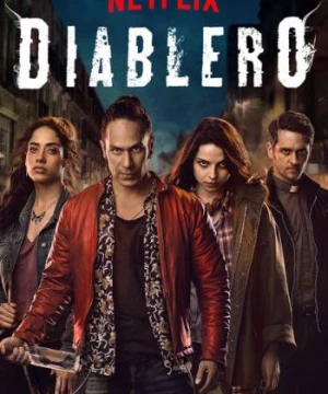 Hội Săn Quỷ (Phần 2) (Diablero (Season 2)) [2020]