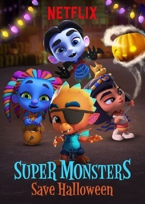 Hội Siêu Quái Vật: Giải Cứu Halloween (Super Monsters Save Halloween) [2018]