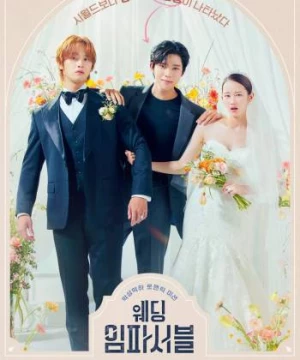 Hôn Lễ Bất Khả Thi (Wedding Impossible) [2024]