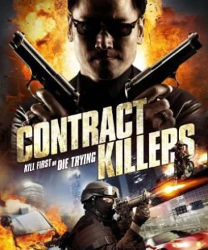 Hợp Đồng Giết Mướn (Contract Killers) [2014]