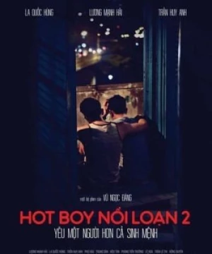 Hot Boy Nổi Loạn 2 (Lost in Paradise 2) [2017]