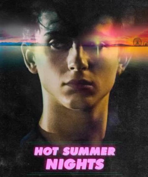 Hot Summer Nights (Hot Summer Nights) [2017]