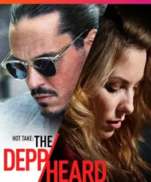 Hot Take: The Depp/Heard Trial (Hot Take: The Depp/Heard Trial) [2022]