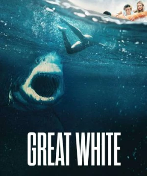 Hung Thần Trắng (Great White) [2021]