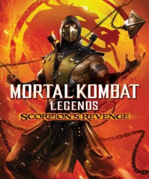 Huyền Thoại Rồng Đen: Scorpion Báo Thù (Mortal Kombat Legends: Scorpion's Revenge) [2020]