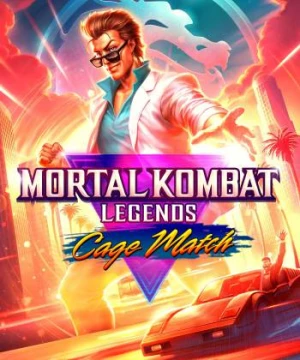 Huyền Thoại Rồng Đen: Trận Đấu Của Cage (Mortal Kombat Legends: Cage Match) [2023]