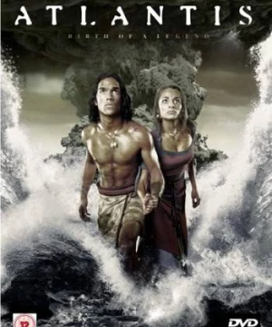 Huyền Thoại Về Một Thế Giới Đã Mất (Atlantis: End of a World, Birth of a Legend) [2011]