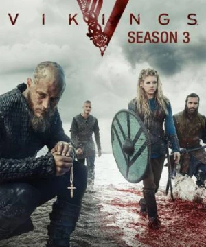 Huyền Thoại Vikings (Phần 3) (Vikings (Season 3)) [2015]