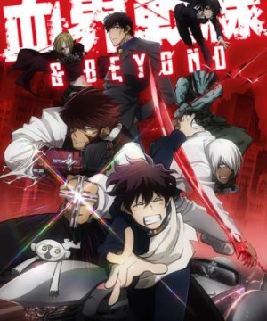 Huyết Giới Chiến Tuyến 2 (Blood Blockade Battlefront And Beyond) [2017]