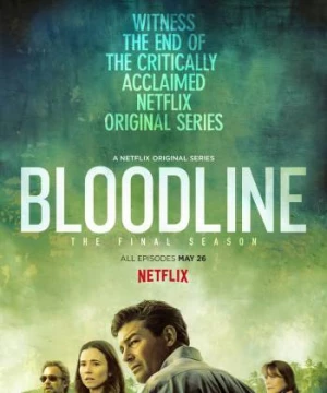 Huyết Thống (Phần 3) (Bloodline (Season 3)) [2017]