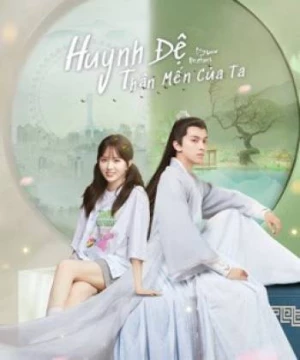 Huynh Đệ Thân Mến Của Ta (My Dear Brothers) [2021]