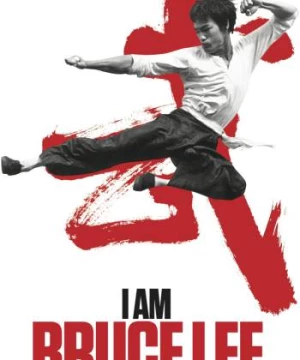 I Am Bruce Lee (I Am Bruce Lee) [2012]