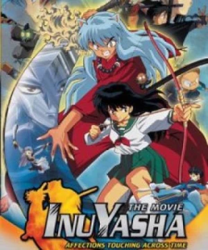 InuYasha Movie 1: Toki wo Koeru Omoi (InuYasha the Movie: Affections Touching Across Time, Inu Yasha: Toki wo Koeru Omoi, InuYasha: Love That Transcends Time) [2001]