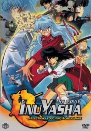 InuYasha Movie 1: Toki wo Koeru Omoi (InuYasha the Movie: Affections Touching Across Time, Inu Yasha: Toki wo Koeru Omoi, InuYasha: Love That Transcends Time) [2001]