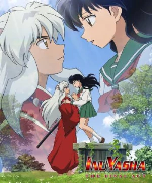 Inuyasha Hồi Cuối (Inuyasha The Final Act) [2009]