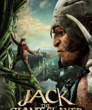 Jack và Đại Chiến Người Khổng Lồ (Jack the Giant Slayer) [2013]