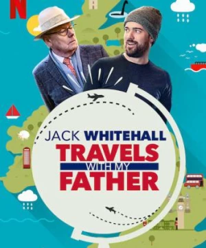 Jack Whitehall: Du lịch cùng cha tôi ( Phần5 ) (Jack Whitehall: Travels with My Father ( Season 5 )) [2021]