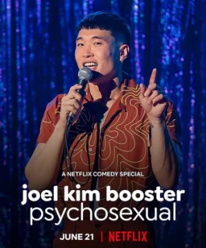 Joel Kim Booster: Tâm tính dục (Joel Kim Booster: Psychosexual) [2022]