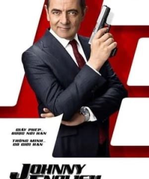 Johnny English: Tái Xuất Giang Hồ (Johnny English: Strikes Again) [2018]