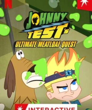 Johnny Test: Sứ mệnh thịt xay (Johnny Test's Ultimate Meatloaf Quest) [2021]