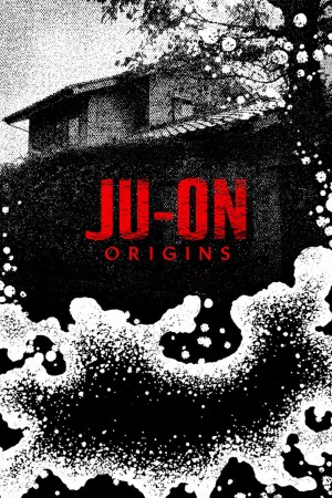 JU-ON: Khởi nguồn (JU-ON: Origins) [2020]