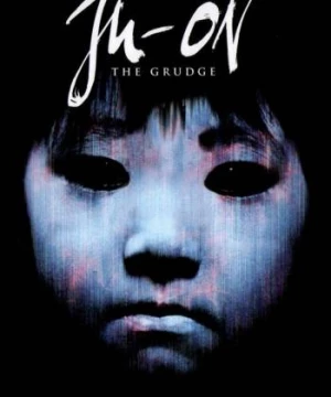 Ju-on: The Grudge (Ju-on: The Grudge) [2002]