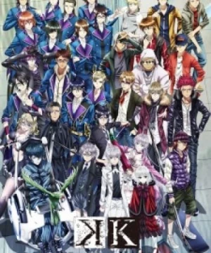 K: Return of Kings (K-Project Sequel, K 2nd Season) [2015]