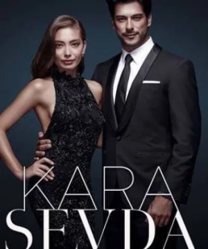 Kara Sevda (Phần 2) (Tình Yêu Bất Tận) [2022]