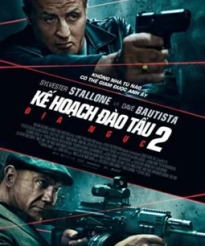 Kế Hoạch Đào Tẩu 2: Địa Ngục (Escape Plan 2: Hades) [2018]