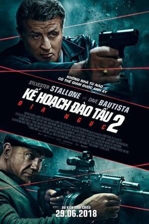 Kế Hoạch Đào Tẩu 2: Địa Ngục (Escape Plan 2: Hades) [2018]