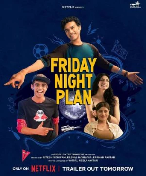 Kế hoạch đêm thứ Sáu (Friday Night Plan) [2023]