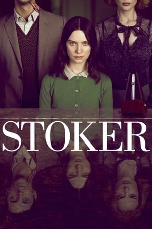 Kế Hoạch Giết Người (Stoker) [2013]