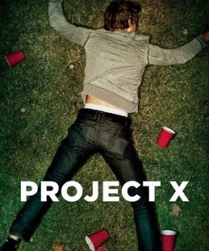 Kế hoạch X (Project X) [2012]