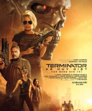 Kẻ Hủy Diệt: Vận Mệnh Đen Tối (Terminator: Dark Fate) [2019]