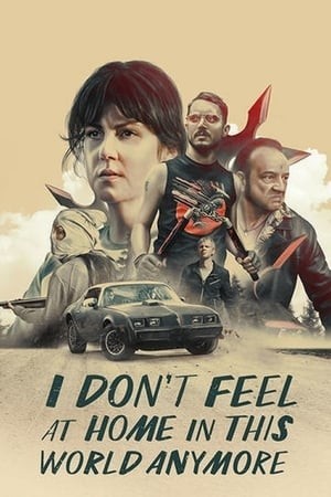 Kẻ Nát Rượu Bắt Cướp (I Don't Feel at Home in This World Anymore) [2017]