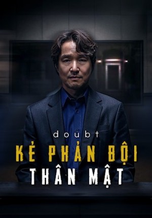 Kẻ Phản Bội Thân Mật (Doubt) [2024]