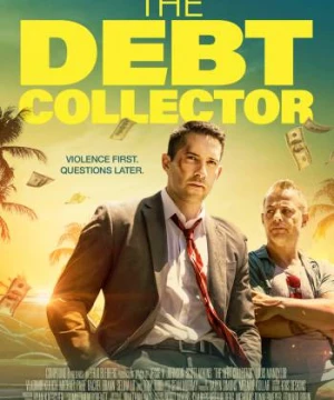 Kẻ Thu Nợ (The Debt Collector) [2018]