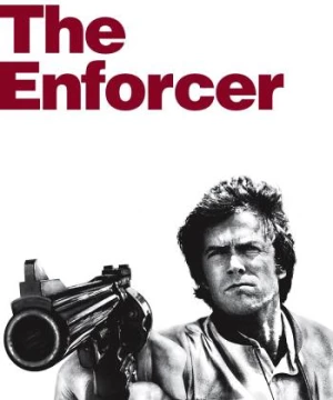 Kẻ Thực Thi Công Lý (The Enforcer) [1976]