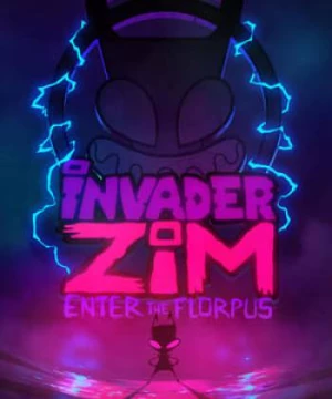 Kẻ Xâm Lược (Invader Zim: Enter the Florpus) [2019]