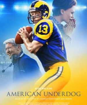 Kẻ yếu thế: Câu chuyện về Kurt Warner (American Underdog: The Kurt Warner Story) [2021]