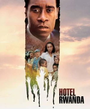 Khách Sạn Cứu Nạn (Hotel Rwanda) [2004]