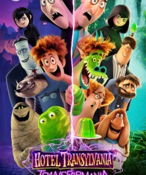 Khách Sạn Huyền Bí: Ma Cà Rồng Biến Hình (Hotel Transylvania 4: Transformania) [2022]