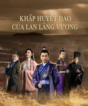 Khấp Huyết Đao Của Lan Lăng Vương (Blood weeping blade of Lanling King) [2021]