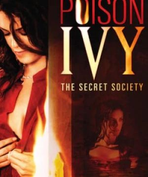 Khêu Gợi Chết Người 4 (Poison Ivy: The Secret Society) [2008]