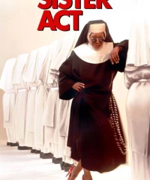 Khi Các Sơ Hành Động (Sister Act) [1992]