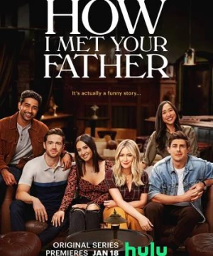 Khi Mẹ Gặp Bố (Phần 1) (How I Met Your Father (Season 1)) [2021]