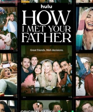 Khi Mẹ Gặp Bố (Phần 2) (How I Met Your Father (Season 2)) [2023]